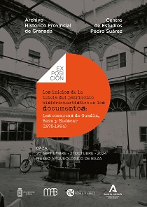 Exposición temporal. Inauguración en la sede de Baza de la exposición itinerante "Los inicios de la tutela del patrimonio histórico-artístico en los documentos. Las comarcas de Baza, Guadix y Huéscar (1972-1984)" (AHPGR)